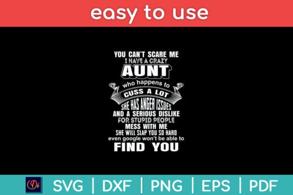 You Can’t Scare Me: A Design for the Crazy Aunt